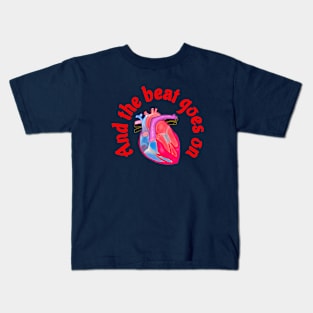 Anatomical Heart - And The Beat Goes On Kids T-Shirt